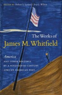 Book Cover for The Works of James M. Whitfield by Ivy G Wilson