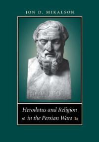 Book Cover for Herodotus and Religion in the Persian Wars by Jon D Mikalson