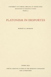 Book Cover for Platonism in Desportes by Robert M Burgess