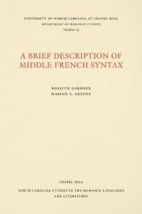 Book Cover for A Brief Description of Middle French Syntax by Rosalyn Gardner, Marion A Greene