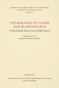Book Cover for The Romance of Floire and Blanchefleur by Merton Jerome Hubert