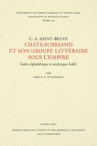 Book Cover for Chateaubriand Et Son Groupe Litteraire Sous l'Empire by Charles Augustin SainteBeuve, Lorin A Uffenbeck