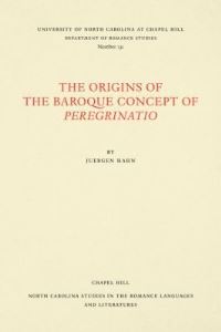 Book Cover for The Origins of the Baroque Concept of Peregrinatio by Juergen Hahn