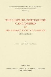 Book Cover for The Hispano-Portuguese Cancioneiro of the Hispanic Society of America by Arthur LeeFrancis Askins, Hispanic Society of America