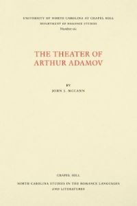 Book Cover for The Theater of Arthur Adamov by John J McCann