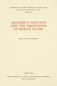 Book Cover for Molière's Tartuffe and the Traditions of Roman Satire by Jerry Lewis Kasparek