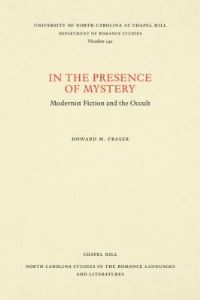 Book Cover for In the Presence of Mystery by Howard M Fraser, University of North Carolina at Chapel Hill