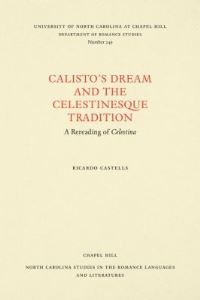 Book Cover for Calisto's Dream and the Celestinesque Tradition by Ricardo Castells