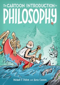 Book Cover for The Cartoon Introduction to Philosophy by Michael F Patton