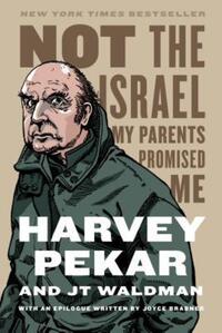 Book Cover for Not the Israel My Parents Promised Me by Harvey Pekar
