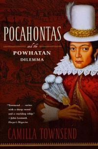 Book Cover for Pocahontas and the Powhatan Dilemma by Camilla Townsend
