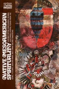 Book Cover for Native Mesoamerican Spirituality by Miguel León Portilla, Arthur J O Anderson, Charles E Dibble, Munro S Edmonson