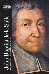 Book Cover for John Baptist De La Salle by Jean Baptiste de La Salle, Carl Koch, Jeffrey Calligan, Jeffrey Gros
