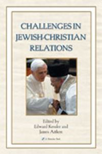 Book Cover for Challenges in Jewish-Christian Relations by James K Aitken, Edward Kessler