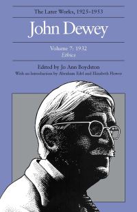 Book Cover for The Collected Works of John Dewey V. 7; 1932, Ethics by John Dewey