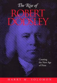 Book Cover for The Rise of Robert Dodsley by Harry M Solomon