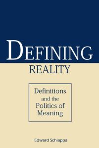Book Cover for Defining Reality by Edward Schiappa