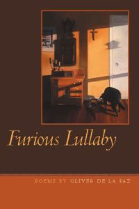 Book Cover for Furious Lullaby by Oliver De la Paz