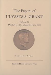 Book Cover for The Papers of Ulysses S. Grant V. 29; October 1, 1878-September 30, 1880 by Ulysses S Grant
