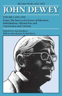 Book Cover for The Later Works of John Dewey, Volume 5, 1925 - 1953 by John Dewey