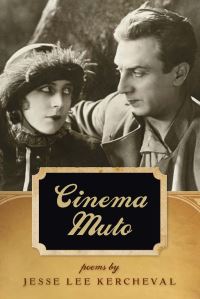 Book Cover for Cinema Muto by Jesse Lee Kercheval