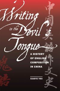 Book Cover for Writing in the Devil's Tongue by Xiaoye You