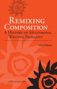 Book Cover for Remixing Composition by Jason Palmeri