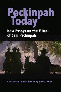 Book Cover for Peckinpah Today by Michael Bliss