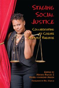 Book Cover for Staging Social Justice by Norma Bowles, DanielRaymond Nadon
