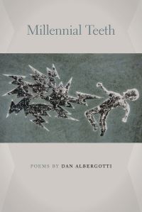 Book Cover for Millennial Teeth by Dan Albergotti