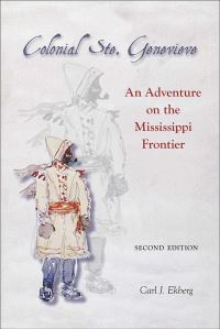 Book Cover for Colonial Ste. Genevieve by Carl J Ekberg