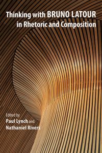 Book Cover for Thinking With Bruno Latour in Rhetoric and Composition by Bruno Latour