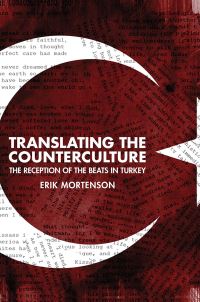 Book Cover for Translating the Counterculture by Erik Mortenson