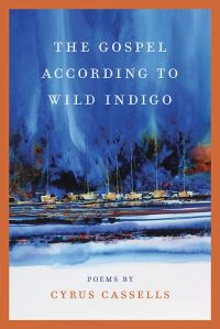 Book Cover for The Gospel According to Wild Indigo by Cyrus Cassells