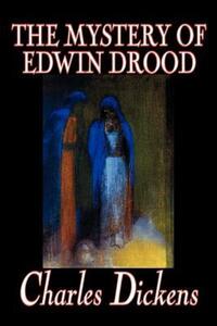 Book Cover for The Mystery of Edwin Drood by Charles Dickens, Fiction, Classics, Literary by Charles Dickens