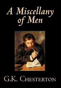 Book Cover for A Miscellany of Men by G. K. Chesterton, Literary Collections, Essays by Willa Cather