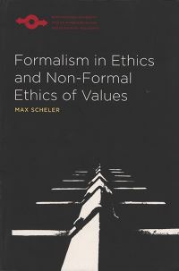 Book Cover for Formalism in Ethics and Non-Formal Ethics of Values by Manfred Scheler