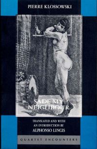 Book Cover for Sade My Neighbor by Pierre Klossowski