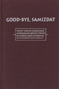 Book Cover for Good-Bye, Samizdat by Marketa GoetzStankiewicz