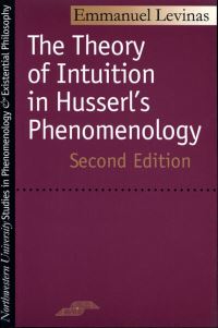Book Cover for The Theory of Intuition in Husserl's Phenomenology by Emmanuel Lévinas