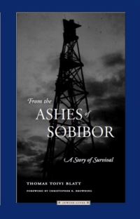 Book Cover for From the Ashes of Sobibor by Thomas Toivi Blatt