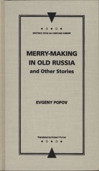 Book Cover for Merry-Making in Old Russia and Other Stories by Evgenii Popov, Robert Porter