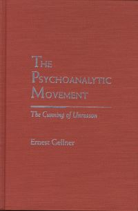 Book Cover for The Psychoanalytic Movement by Ernest Gellner
