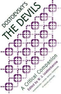 Book Cover for Dostoevsky's The Devils by William J Leatherbarrow