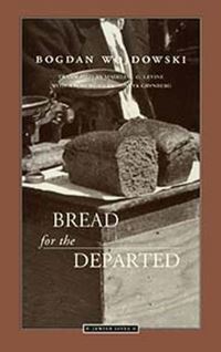 Book Cover for Bread for the Departed by Bogdan Wojdowski, Madeline G Levine
