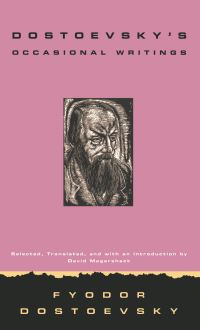 Book Cover for Dostoevsky's Occasional Writings by Fyodor Dostoyevsky, David Magarshack