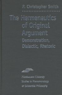 Book Cover for The Hermeneutics of Original Argument by P Christopher Smith