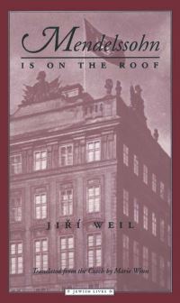 Book Cover for Mendelssohn Is on the Roof by Jirí Weil, Marie Winn