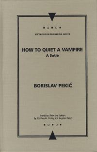 Book Cover for How to Quiet a Vampire by Borislav PekiÔc, Stephen M Dickey, Bogdan RakiÔc