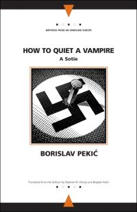 Book Cover for How to Quiet a Vampire by Borislav Pekic